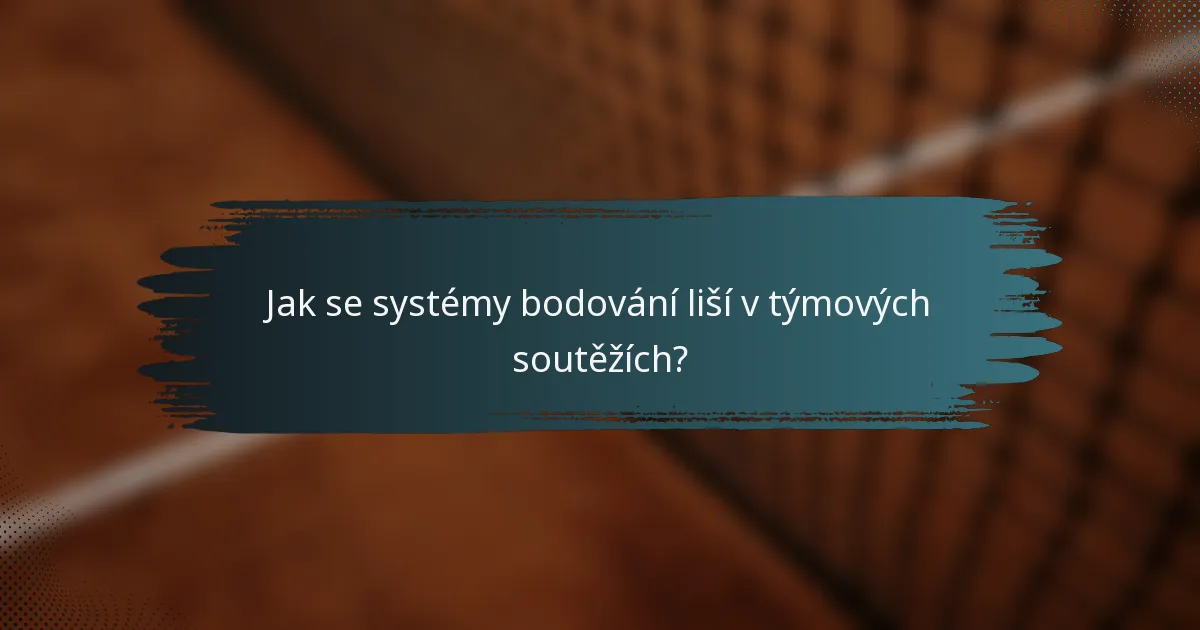 Jak se systémy bodování liší v týmových soutěžích?